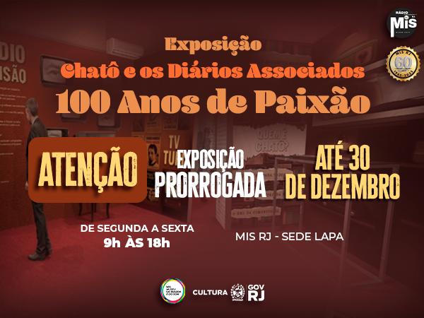 “Chatô e os Diários Associados – 100 Anos de Paixão” chega ao MIS RJ com exposição imersiva e interativa sobre magnata da comunicação!