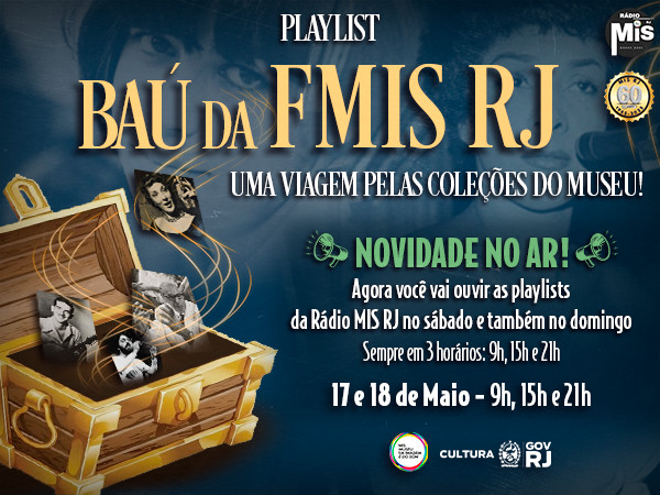 Playlist Baú da FMIS RJ: Uma viagem pelas coleções do museu!