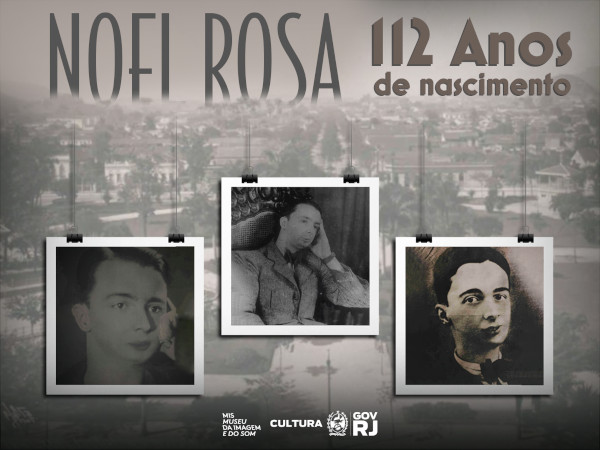 NOEL ROSA, O INESQUECÍVEL POETA DA VILA!