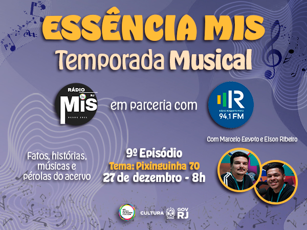“Essência MIS – Temporada Musical” encerra série com o Selo “Pixinguinha 70”