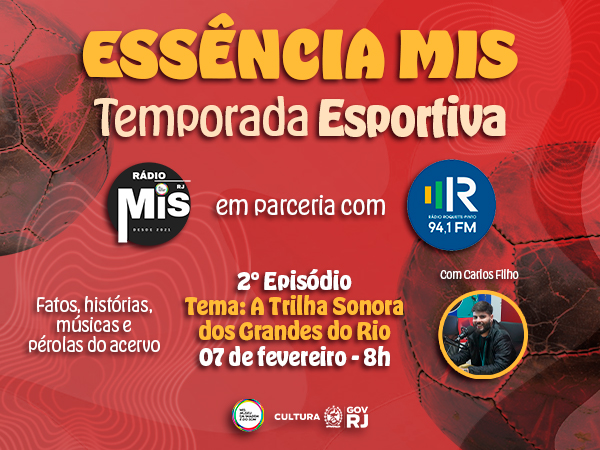 “Essência MIS – Temporada Esportiva” destaca a relação entre samba e futebol carioca no segundo episódio da temporada