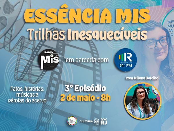 “Essência MIS – Trilhas Inesquecíveis” encerra temporada com episódio dedicado às trilhas de clássicos de Cacá Diegues