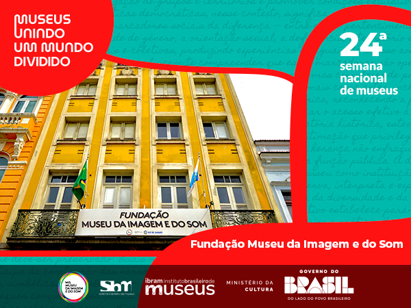 F.MIS integra programação da 24ª Semana Nacional dos Museus com atividades sobre memória, cinema e cultura popular