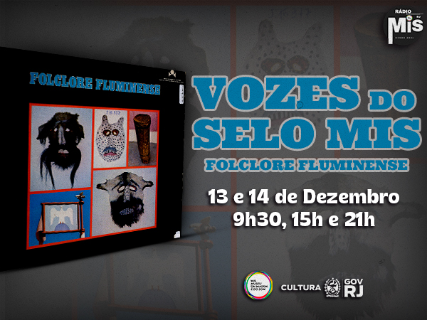 Vozes do Selo MIS: “Folclore Fluminense”, na Rádio MIS RJ