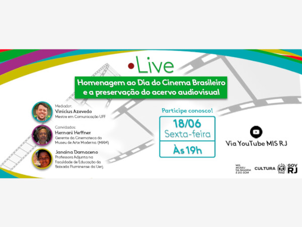 Live MIS RJ -  Homenagem ao Dia do Cinema Brasileiro e a preservação do acervo de audiovisual