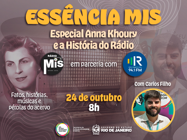“Essência MIS - Especial Anna Khoury e a História do Rádio” destaca o pioneirismo da criação do FM no Brasil