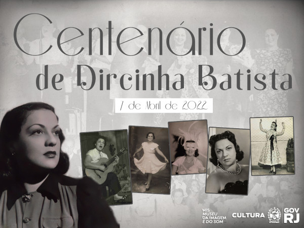 O MIS RJ celebra o Centenário de Dircinha Batista