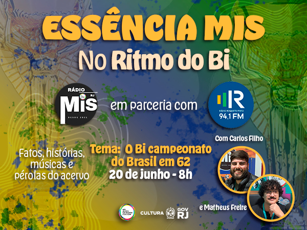 Essência MIS - No Ritmo do Bi” revisita a conquista do bicampeonato mundial da Seleção Brasileira na Copa de 1962