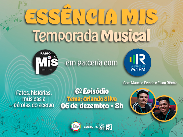 “Essência MIS – Temporada Musical” destaca o Selo “Orlando Silva”