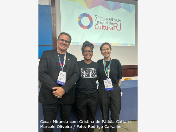 MIS participa como Delegado Nato na 5ª Conferência Estadual de Cultura do Estado do Rio de Janeiro