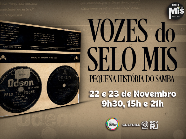 Vozes do Selo MIS: “Pequena História do Samba”, na Rádio MIS RJ