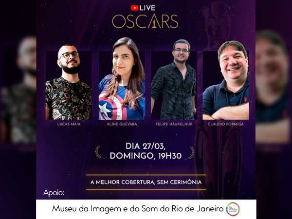O MIS RJ E O “MEU TIO OSCAR”, UM OLHAR BRASILEIRO NO OSCAR 2022!