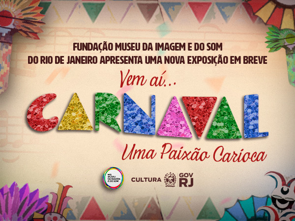 Dos anônimos ao interior do Estado: F.MIS prepara exposição sobre os muitos carnavais do Rio