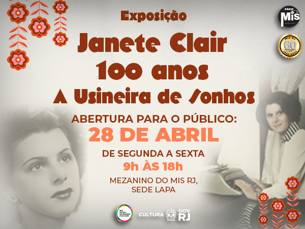 VEM AÍ, UMA CAMPEÃ DE AUDIÊNCIA NO MIS RJ! EXPOSIÇÃO “JANETE CLAIR 100 ANOS - A USINEIRA DE SONHOS”!