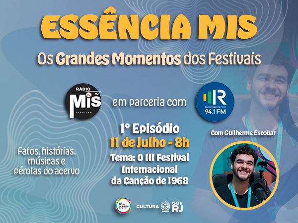 “Essência MIS - Os Grandes Momentos dos Festivais” estreia com episódio dedicado ao III Festival Internacional da Canção de 1968
