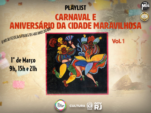 PLAYLIST RIO DE JANEIRO E CARNAVAL! UMA CELEBRAÇÃO SONORA NO MIS RJ!