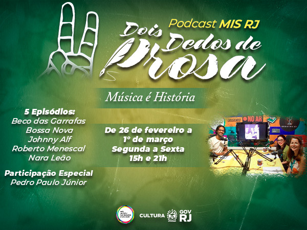 Podcast inédito “Dois dedos de prosa” passeia pelo Beco das Garrafas e revela a Bossa Nova de Nara Leão, Johnny Alf e Roberto Menescal!