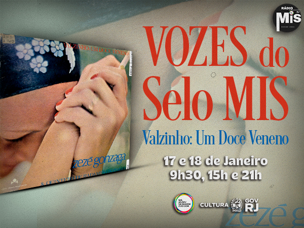 Vozes do Selo MIS: “Valzinho: Um Doce Veneno”, na Rádio MIS RJ