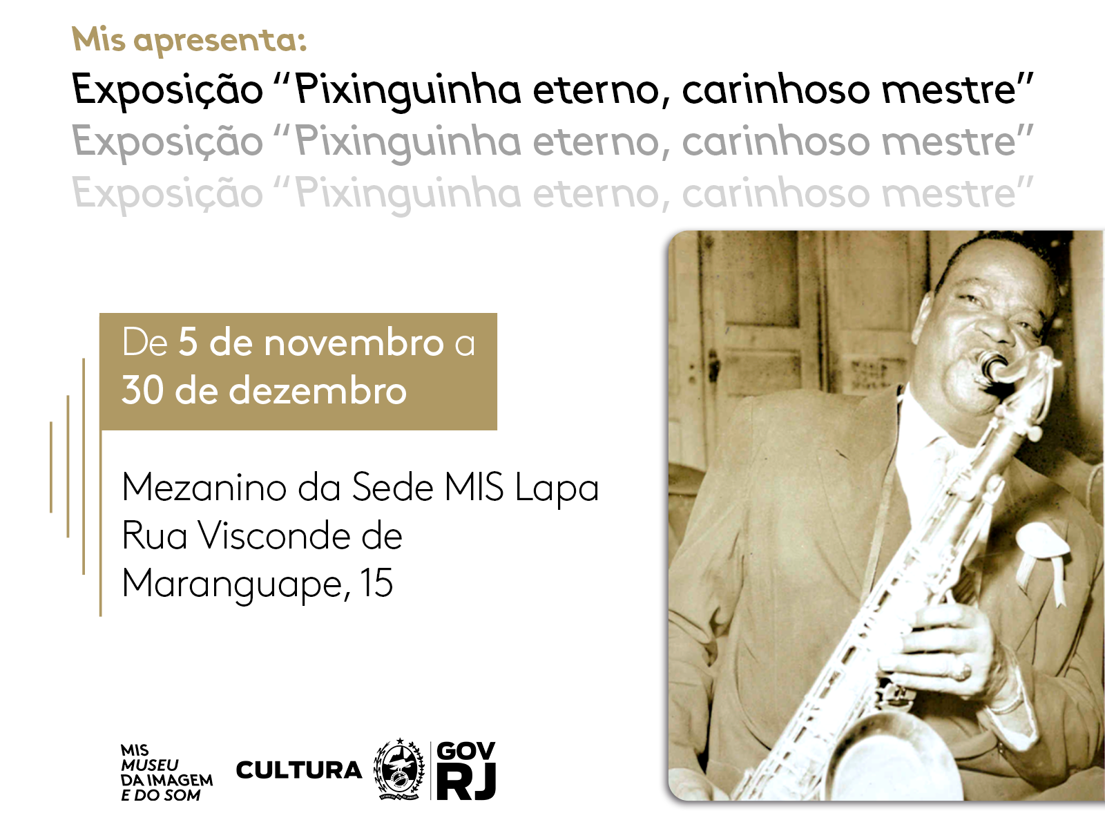 Exposição “Pixinguinha eterno, carinhoso mestre” no MIS RJ