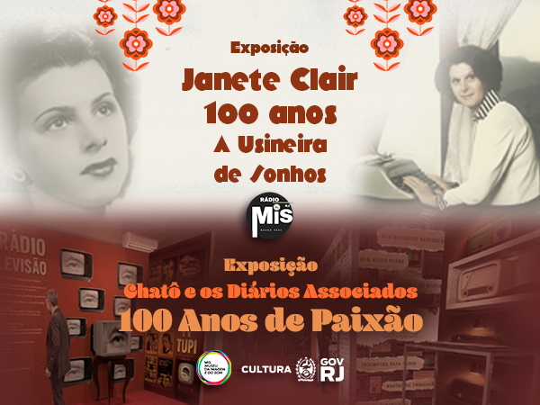 Exposições “Chatô” e “Janete Clair” consolidam sucesso de público na F.MIS com mais de 7.400 visitantes