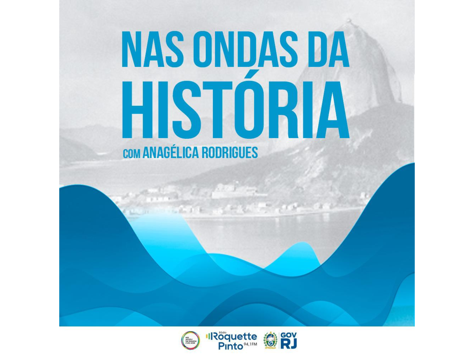 Programa Nas Ondas da História, aqui na Rádio MIS RJ