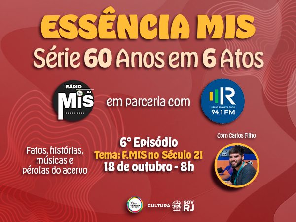 “Essência MIS” encerra série com episódio dedicado à F.MIS no século XXI