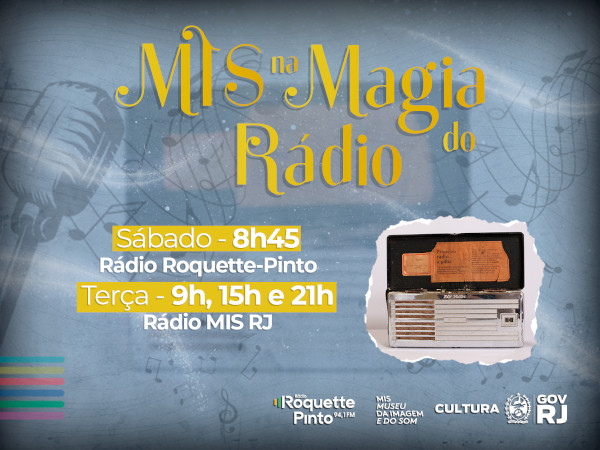 Programa MIS na Magia do Rádio estreia sábado na Roquette-Pinto!