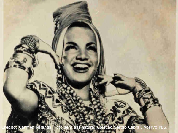 Carmen Miranda, a Pequena Notável, o MIS te reverencia!