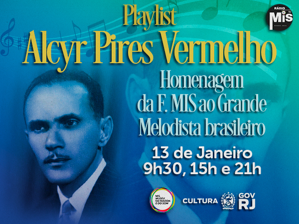 Rádio MIS RJ apresenta playlist especial em homenagem a Alcyr Pires Vermelho