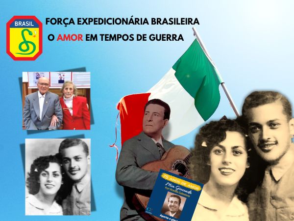 FORÇA EXPEDICIONÁRIA BRASILEIRA - O AMOR EM TEMPOS DE GUERRA